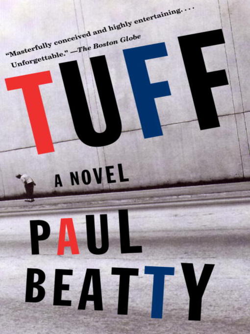 Title details for Tuff by Paul Beatty - Available
